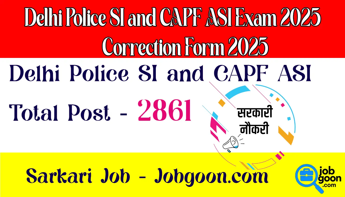 Delhi Police SI and CAPF ASI Exam
